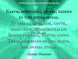 Earth Mountains Rivers Hidden In This Nothingness In This Nothingness Earth Mountains Rivers Revealed Sp Denial Mindfulness Quotes Inspirational Quotes