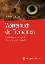 1 the free dictionary „inwendig. Worterbuch Der Tiernamen Latein Deutsch Englisch Deutsch Latein Englisch Theodor C Cole Springer
