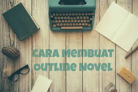 Contoh argumentative essay singkat a cheap price for them. Cara Membuat Outline Novel Nurilla Iryani
