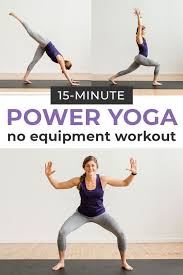 15 Minute Power Yoga At Home No Equipment Nourish Move Love In 2020 Power Yoga Workout Yoga Video Workout Full Body Yoga Workout