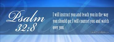 Psalms 32-8 I will Instruct you Facebook Cover - Religion