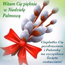 Zapraszamy na rozważanie z nami tajemnic poszczególnych dni wielkiego za chwilę niedziela palmowa, później wielki tydzień i święta, kiedy bardzo często tłumnie. Kartka Witam Cie Pieknie W Niedziele Palmowa E Kartki Net Pl