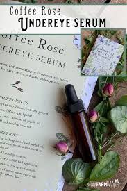 Coffee Rose Undereye Serum Botanical Skin Care Recipe