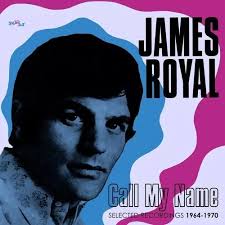 James Royal Call My Name Selected Recordings 1964-70 Cd Us