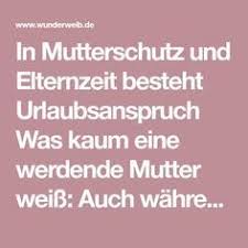 Während des mutterschutzes ist eine beschäftigte von der arbeit freigestellt. Pin Auf Tipps