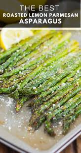 Lemon Parmesan Roasted Asparagus Asparagus Recipes Baked Asparagus Recipes Roasted Roasted Asparagus