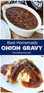 Best Onion Gravy Recipe Recipe Onion Gravy Onion Recipes Homemade Gravy