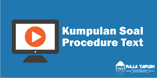 Burning a cd allows you to take music from. Kumpulan Soal Procedure Text Smp Dan Pembahasan Paja Tapuih