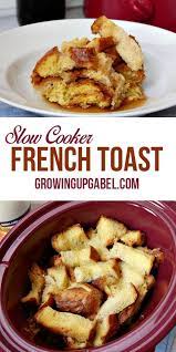 Slow Cooker French Toast Breakfast Crockpot Recipes Crockpot Breakfast Slow Cooker Breakfast