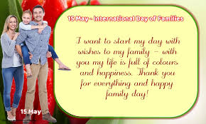 Family day is no doubt the time to reunite with family and strengthen the bond. Greetings Cards International Day Of Families With Messages Page 5 Messageswishesgreetings Com