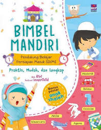 Contoh soal tes masuk sd islam ala model kini. Buku Bimbel Mandiri Pendukung Belajar Siap Masuk Sd Mi Bukukita