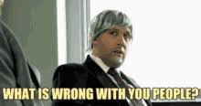 Maybe you would like to learn more about one of these? What Is Wrong With People Gifs Tenor