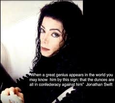 Woe betide anyone who challenges the confederacy. Mjjjusticeproject 1billion4mj On Twitter When A Great Genius Appears In The World You May Know Him By This Sign That The Dunces Are All In Confederacy Against Him Jonathan Swift Quote Dedicated