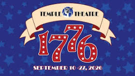 Temple Theatre Presents: "1776: An American Musical"