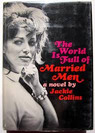 The World Is Full of Married Men von Collins, Jackie: Near Fine Hardcover  (1968) 1st Edition, Signed by Author(s)