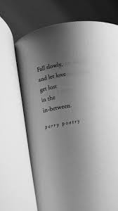 Follow Perrypoetry On Instagram For Daily Poetry Poem Poetry Poems Quotes Love Perrypoetry Lovequotes Typewriter Wri Book Quotes Words Poetry Quotes