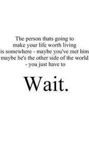 When i am with you, i feel the satisfaction in life and that's why i will never wait to stop waiting for you. 31 I Will Wait For You Ideas Me Quotes Words Words Of Wisdom