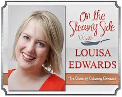 On the Steamy Side with Louisa Edwards, The Queen of Culinary Romance