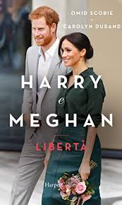 Harry e meghan markle uniti nella bufera. Harry E Meghan Liberta Italian Edition Ebook Scobie Omid Durand Carolyn Amazon De Kindle Shop