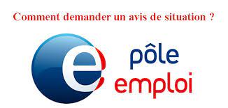 Maybe you would like to learn more about one of these? Obtenir L Avis De Situation Pole Emploi De Quoi S Agit Il