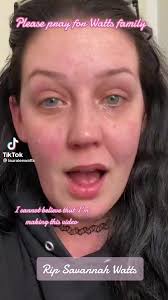 Support for Savannah Watts' Family During Heartbreaking Loss