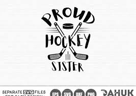 Download Proud Hockey Sister Hockey Sistere Hockey Family Svg Hockey Grandma Svg Crella