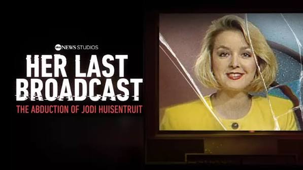 Watch Her Last Broadcast: The Abduction of Jodi Huisentruit Streaming  Online | Hulu
