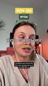Replying to @Ramzi Haddad Roth IRA vs HYSA: two of my favorite accounts 💸✅  #hysa #invest #stockmarket #rothira