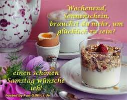 Guten morgen dienstag bilder guten morgen bilder kostenlos schönen abend wünsche nachmittags grüße grüße zum wochenende wochenende wähle einfach das gewünschte bild aus der kategorie guten morgen bilder am samstag und klicke auf einen der darunter angezeigten codes. Samstags Grusse Facebook Bilder Gb Bilder Whatsapp Bilder Gb Pics Jappy Bilder