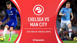 Manchester city aiming to lift first champions league trophy chelsea finished fourth in the league; Chelsea Vs Man City Four Things We Think Will Happen Premier League Predictions