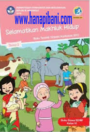 Maybe you would like to learn more about one of these? Download Buku Siswa K 13 Kelas 6 Semua Tema