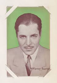 Warner Baxter from Movie Stars Exhibit Cards series (W401)