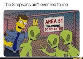 The Simpsons Ain T Ever Lied To Me Ifunny The Simpsons Funny Pictures Memes