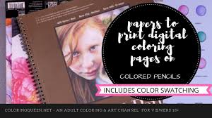 Download Best Paper To Print Coloring Pages On For Colored Pencils Coloring Queen