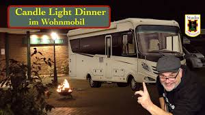 Tired of searching on internet and asking friends for suggestions for candle light dinner? Wohnmobil Candle Light Dinner In Oldenburg Youtube