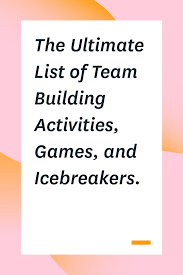 This game help participants to get information on each other in a fun, competitive way. The Ultimate List Of Team Building Activities Games And Icebreakers