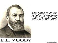 Here are the best dl moody quotes on children, death, and prayer. Bible Project D L Moody