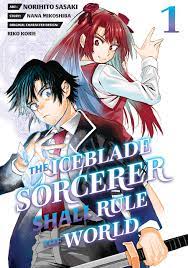 The Iceblade Sorcerer Shall Rule the World, Vol. 1 by Norihito Sasaki |  Goodreads