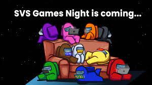 SVS Games Night is Coming 