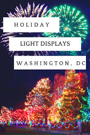 Holiday Light Displays In The Dc Area Holiday Lights Display Washington Dc Trip Planning Holiday Lights