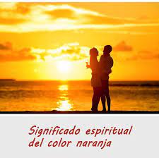 Significado Del Color Naranja A Nivel Espiritual Espiritualidad Significado De Los Colores Simbolo De Paz