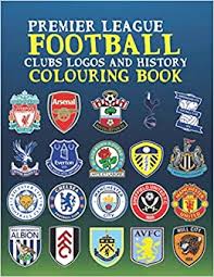 Arsenal | aston villa | brighton & hove albion. Football Clubs Logos And History Colouring Book Premier League Records 2021 English Football Clubs Coloring Book For Adults And Kids Future The Football 9798575771777 Amazon Com Books