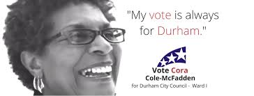 Cora Cole-McFadden for Durham