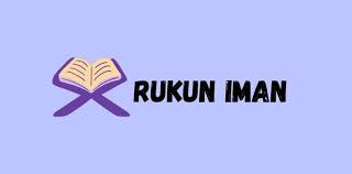 Pengertian iman lainnya adalah pengakuan yang melahirkan rukun iman ada 6 yang harus diyakini dan memiliki urutan yang tetap. Rukun Iman Ada 6 Berikut Pengertian Dan Hikmahnya Sikalem
