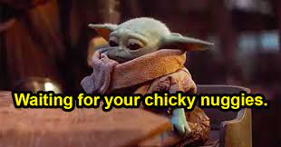 More images for baby yoda chicky nuggies » 18 Of The Funniest Babyyodaproblems Tweets