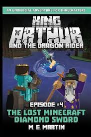 Jan 26, 2016 · minecraft songs. King Arthur And The Dragon Rider Episode 4 M E Martin 9781724214911