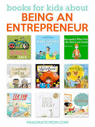 We haven't found any reviews in the usual places. Books For Kids About Entrepreneurship Pragmatic Mom