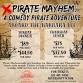 Pirates Mayhem: Comedy Pirate Adventure Cruise