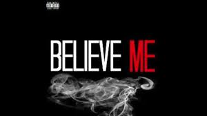 Believe me (the guess who song), 1966. Lil Wayne Believe Me Ft Drake Explicit Youtube