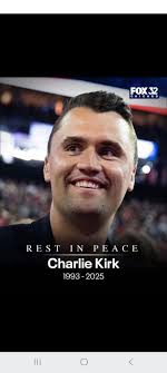Charlie Kirk was a man I deeply respected and admired. His passion for  ideas and his commitment to reasoned discourse profoundly inspired me to  engage with a diverse range of subjects, philosophy,